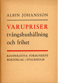 Varupriser, tvångshushållning och frihet.…