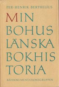 Min bohuslänska bokhistoria.…