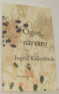Ögon, närvaro. Dikter.