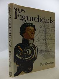 Ships' Figureheads by Peter Norton - Hardcover - from World of Books Ltd (SKU: GOR001968725)