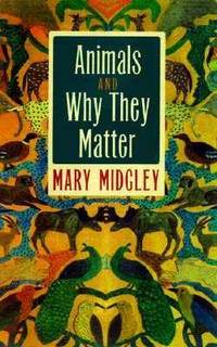 Animals and Why They Matter