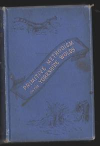 Piety Among the Peasantry: Being Sketches of Primitive Methodism on the Yorkshire Wolds.