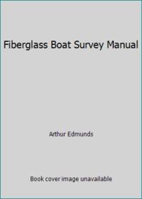 Fiberglass Boat Survey Manual