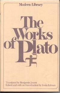 The Works of Plato de Edman, Irwin (editor); Jowett, Benjamin (translator) - [1956]