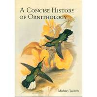 A Concise History of Ornithology [PB]