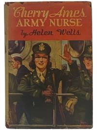 Cherry Ames, Army Nurse (Cherry Ames Nurse Stories, Book 3)