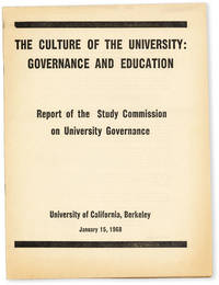 image of The Culture of the University: Governance and Education. Report of the Study Commission on University Governance. University of California, Berkeley, January 15, 1968