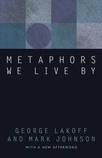 Metaphors We Live By by Johnson, Mark