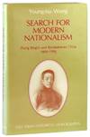 Search for Modern Nationalism: Zhang Binglin and Revolutionary China 1869-1936