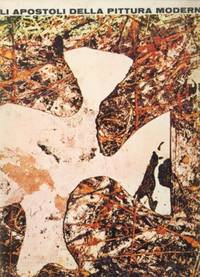 GLI APOSTOLI DELLA PITTURA MODERNA