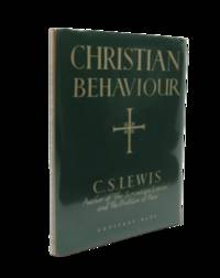 Christian Behaviour (Signed first edition) by C. S. Lewis - 1943