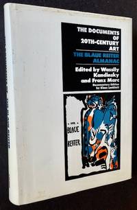 The Blaue Reiter Almanac: The Documents of 20th-Century Art by Wassily Kandinsky and Franz Marc, Eds - 1974