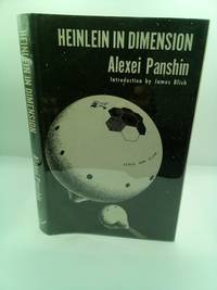 HEINLEIN IN DIMENSION: A CRITICAL ANALYSIS [INSCRIBED]
