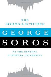 cover of The Soros Lectures: At the Central European University