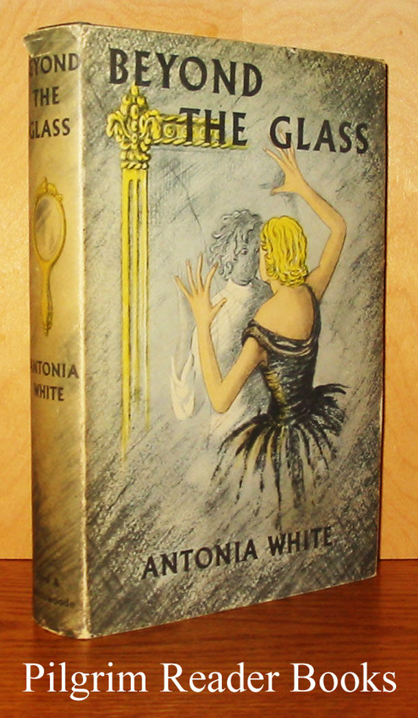 Beyond The Glass By Antonia White Beyond The Glass By Antonia White