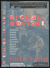 THE ARCHAIC REVIVAL; Speculations on Psychedelic Mushrooms, the Amazon, Virtual Reality, UFOs, Evolution, Shamanism, the Rebirth of the Goddess and the End of History