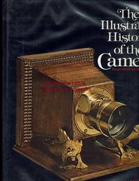 cover of The Illustrated History of the Camera: From 1839 to the Present