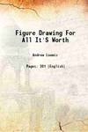 Figure Drawing For All It's Worth