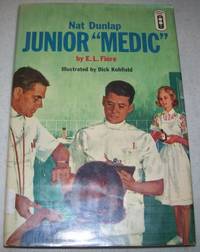 Nat Dunlap: Junior &#039;Medic&#039; by E.L. Fiore - 1964