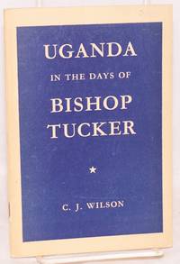 image of Uganda in the days of Bishop Tucker