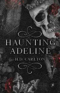 Haunting Adeline By H.D. Carlton (English, Paperback)