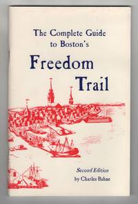 The Complete Guide to Boston's Freedom Trail