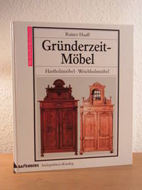 Gründerzeit-Möbel. Hartholzmöbel, Weichholzmöbel. Mit aktuellen Marktpreisen