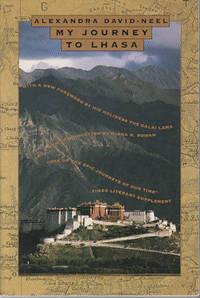 My Journey to Lhasa. by DAVID-NEEL, ALEXANDRA - 1996.