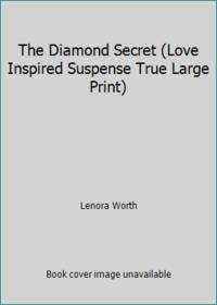 cover of The Diamond Secret (Love Inspired Suspense True Large Print)