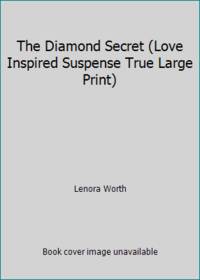 The Diamond Secret (Love Inspired Suspense True Large Print)