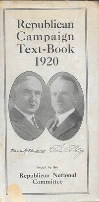 Republican Campaign Text - Book 1920 by Republican National Committee - 1920