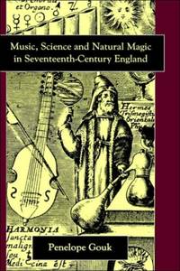 Music, Science, and Natural Magic in Seventeenth-Century England