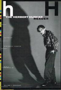 The Herbert Huncke Reader. Foreword by William S. Burroughs. Introduction by Raymond Foye.