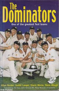 The Dominators: One of the Greatest Test Teams