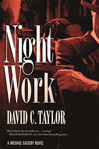 Night Work: A Michael Cassidy Novel