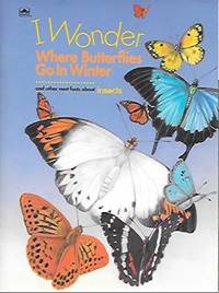 I Wonder Where Butterflies Go In Winter