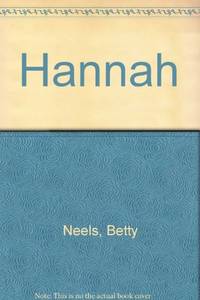 Hannah: 38 (Betty Neels Collector&#039;s Editions) by Neels, Betty