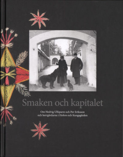 SMAKEN OCH KAPITALET. Om Hedvig Ulfsparre och Per…