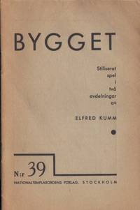 Bygget. Stiliserat spel i två avdelningar.