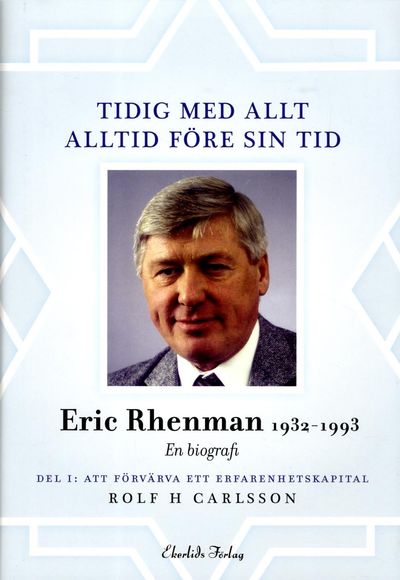 Tidig med allt - alltid före sin tid : en…
