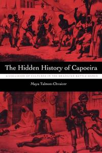Hidden History of Capoeira