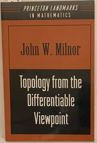 Topology from the Differentiable Viewpoint Revised Edition