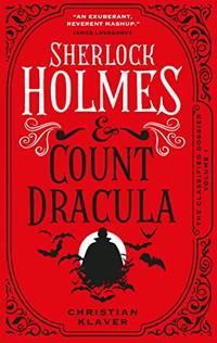 The Classified Dossier - Sherlock Holmes and Count Dracula: The First of the Classified Dossier...