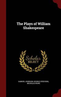 The Plays of William Shakespeare by Samuel Johnson - Hardcover - from The Saint Bookstore (SKU: B9781298668882)