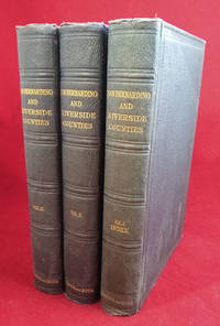 History of San Bernardino and Riverside Counties, with Selected Biography of Actors and Witnesses of the Period of Growth and Achievement (3 Volumes)
