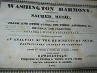 image of Washington Harmony, A Collection Of Sacred Music, Consisting Of Psalm And Hymn Tunes, Set Pieces, Anthems, &C. Original And Selected, Arranged With A Figured Bass To Which Is Prefixed An Analysis Of The Rudiments Of Music, Particularly Adapted To Learners.