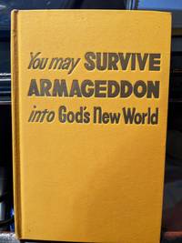 You May Survive Armageddon into God's New World