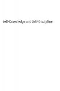 Self-Knowledge and Self-Discipline by B W Maturin - 2013-07-05