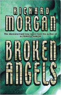 cover of Broken Angels: Netflix Altered Carbon book 2 (GOLLANCZ S.F.)