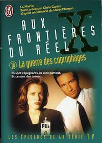 The X Files Tome 10 : La guerre des coprophages by Martin Les - 1999